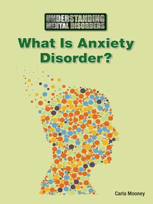 cover image of What Is Anxiety Disorder?